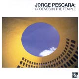 Jorge Pescara: Grooves in the Temple.