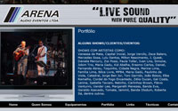 A Arena sonoriza artistas que vão de Jorge Ben Jor, até a orquestra e coral canadense Jubilance Singles.